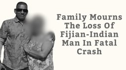 Family Mourns The Loss Of Fijian-Indian Man In Fatal Crash