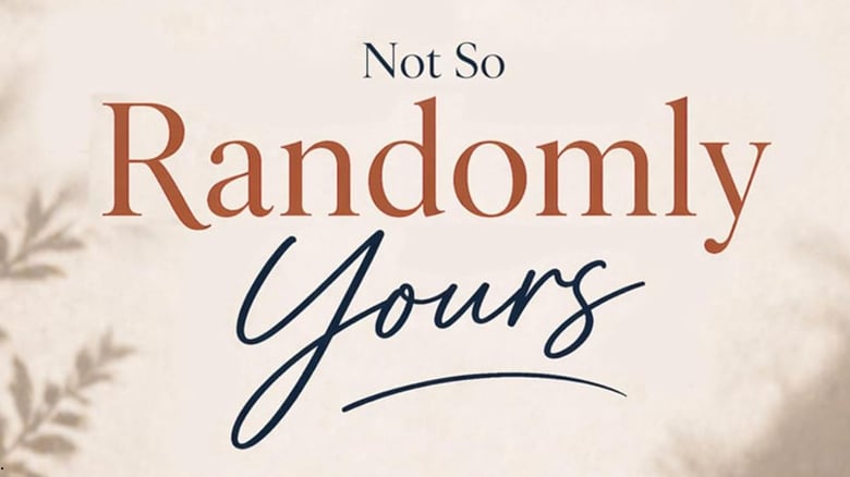 Not so randomly yours