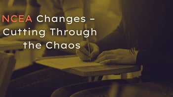NCEA Changes – Cutting Through the Chaos