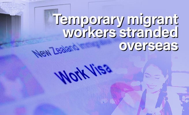 More than 62,000 temporary migrant workers are currently outside NZ borders, reveals Immigration NZ