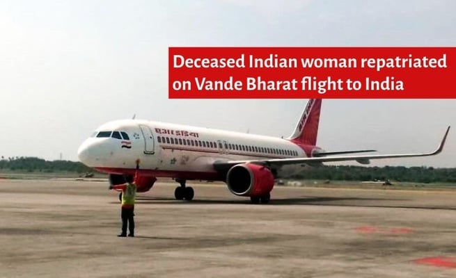 Deceased Indian woman repatriated on Vande Bharat flight to India
