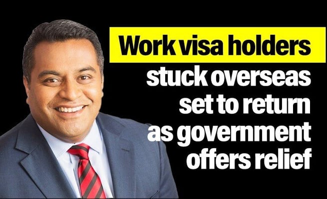 Breaking News: Temporary work visa holders stuck overseas set to return NZ as govt announces major relief