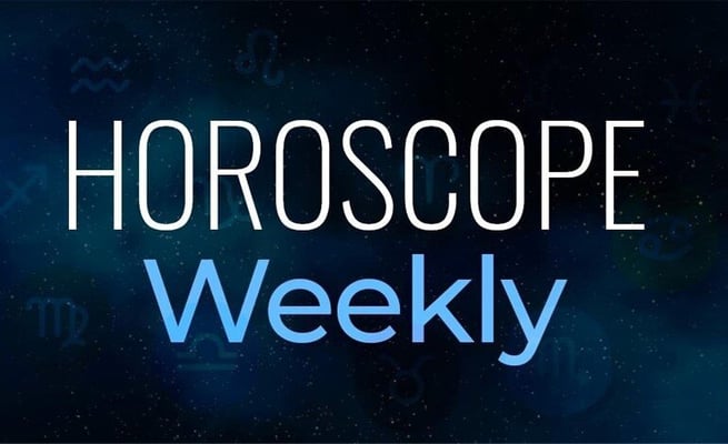 Your weekly horoscope is here