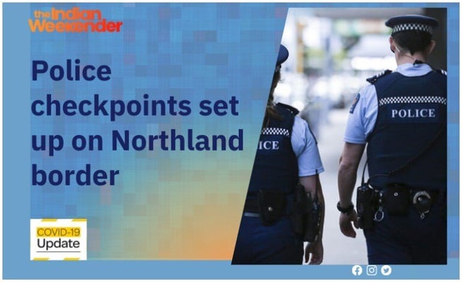 Police checkpoints set up on Northland border