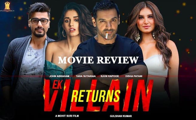 Villain Found, Hero Missing - Ek Villain Returns: Movie Review