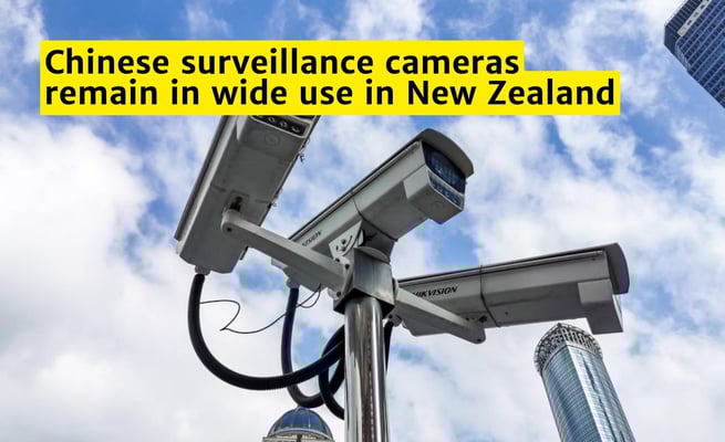 Questions raised about Chinese surveillance cameras in use in New Zealand