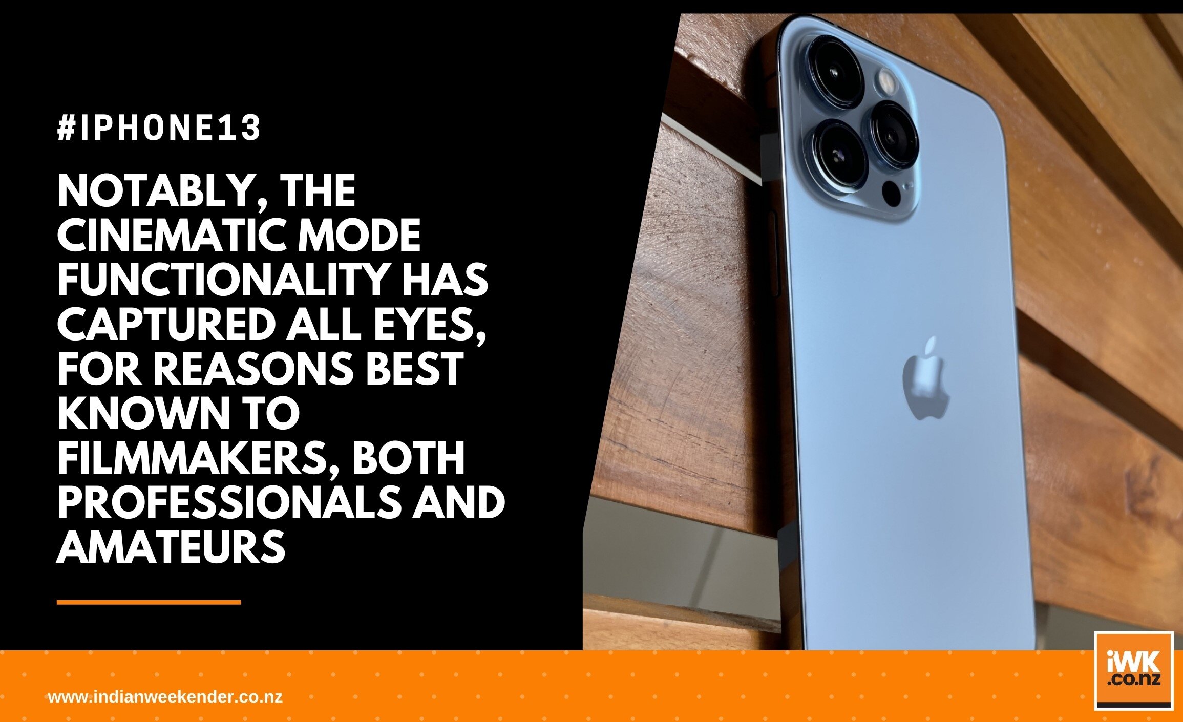 IPhone 13 Pro Max Reinvents Camera Filmmaking Via Smartphone